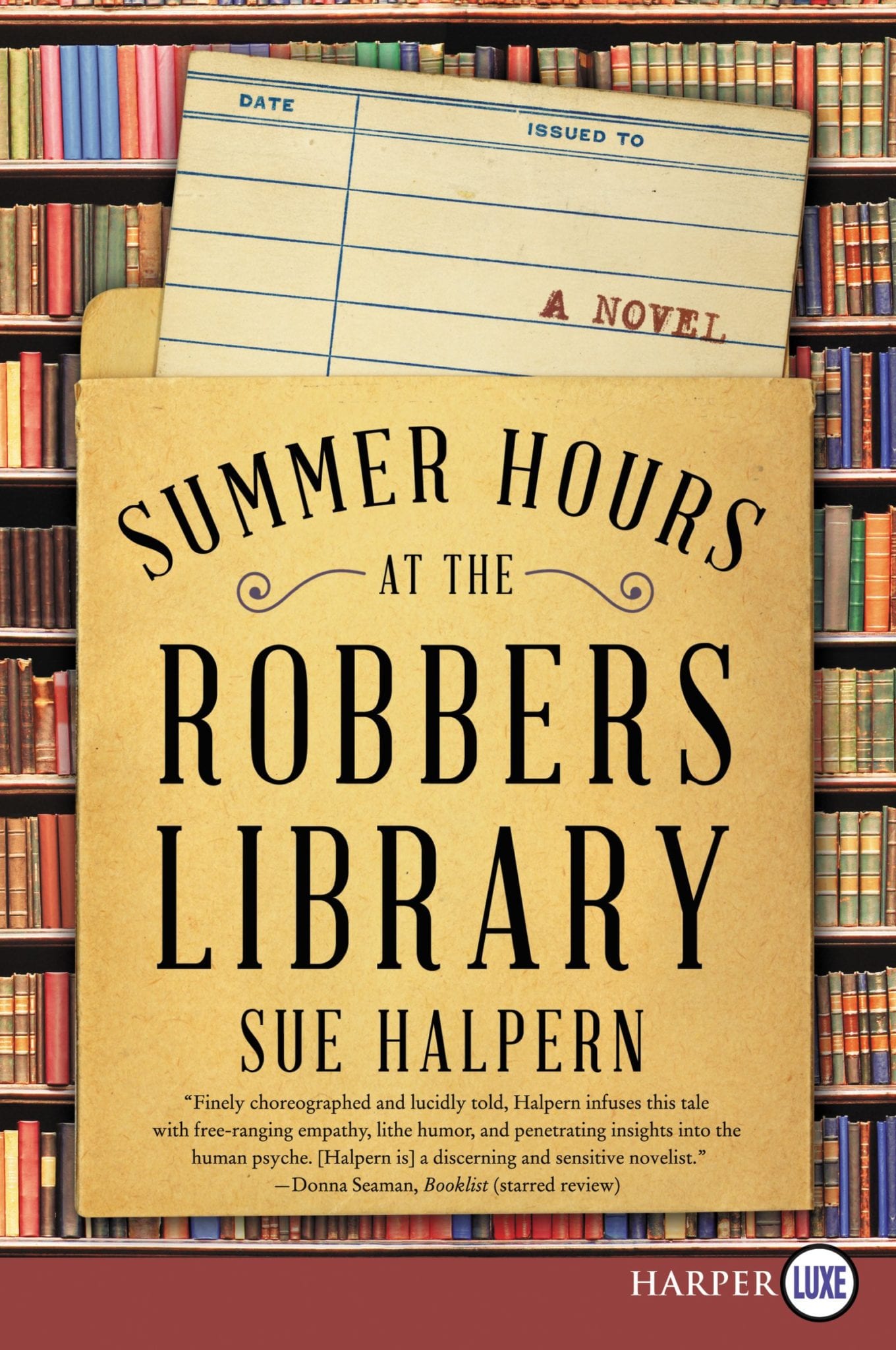 Summer Hours at Robbers Library by Sue Halpern