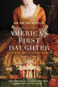 America's First Daughter by Stephanie Dray and Laura Kamoie