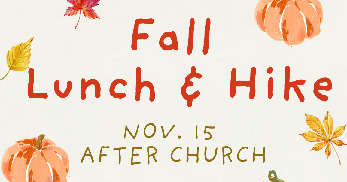 Fall Lunch and Hike on November 15, 2026